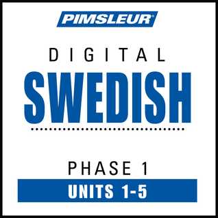 Swedish Phase 1, Unit 01-05: Learn to Speak and Understand Swedish with Pimsleur Language Programs (Audiobook)