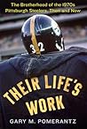 Their Life's Work by Gary M. Pomerantz