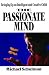 Passionate Mind: Brining Up...