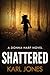 Shattered (Donna Harp, #1)