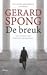 De breuk by Gerard Spong