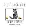 Big Black Cat by Diana R. Starr