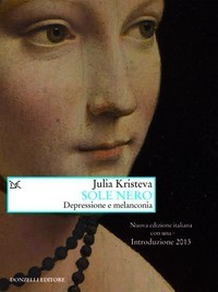 Sole nero. Depressione e melanconia