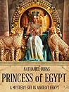 Princess of Egypt (The Mummifier's Daughter #2) Princess of Egypt (The Mummifier's Daughter #2)
