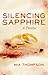 Silencing Sapphire by Mia Thompson