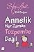 Annelik Her Zaman Tozpembe Değil by Elif Doğan