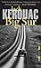 Big Sur by Jack Kerouac Big Sur by Jack Kerouac