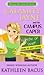 Calamity Jayne and the Campus Caper by Kathleen Bacus