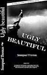Ugly Beautiful