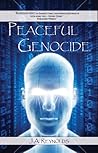 Peaceful Genocide by J.A. Reynolds