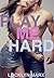 Play Me Hard (Alexis and Reid #1)