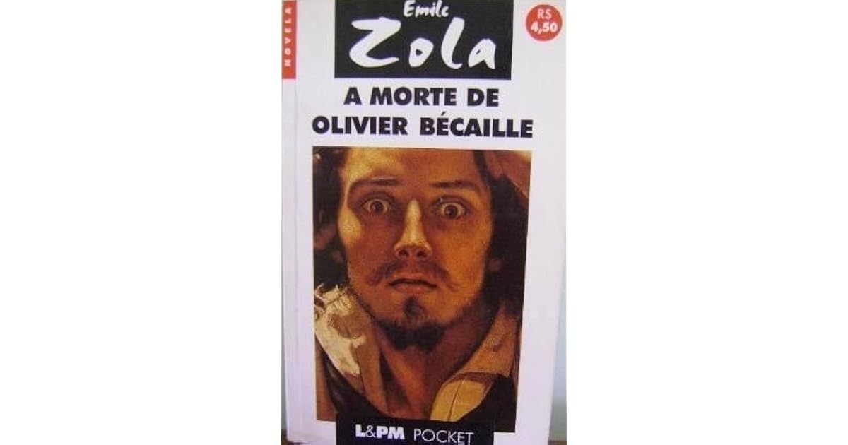 A Morte de Olivier Bécaille seguido de Nantas e A inundação by Émile Zola