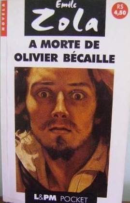 A Morte de Olivier Bécaille seguido de Nantas e A inundação (Paperback)
