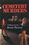 Cemetery Murders: A Mystery Cemetery Murders: A Mystery