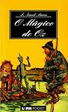 O Mágico de Oz by L. Frank Baum O Mágico de Oz by L. Frank Baum