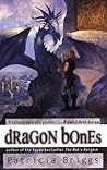 Dragon Bones by Patricia Briggs