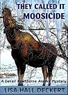They Called It Moosicide