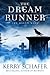 The Dream Runner by Kerry Schafer The Dream Runner by Kerry Schafer
