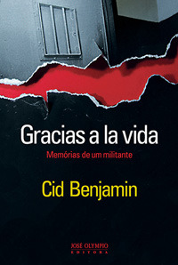 Gracias a la vida: Memórias de um militante