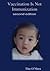 Vaccination is not Immunization