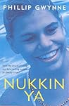 Nukkin Ya by Phillip Gwynne