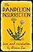 The Dandelion Insurrection:...