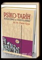 Psiko-Tarih  Sezgilerimiz ve Takıntılarımız