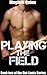 Playing the Field (Hot-Lant...