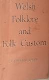 Welsh Folklore and Folk-Custom