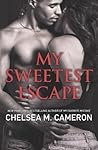My Sweetest Escape by Chelsea M. Cameron
