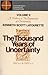 The Thousand Years of Uncertainty AD 500–1500 (A History of the Expansion f Christianity, #2)
