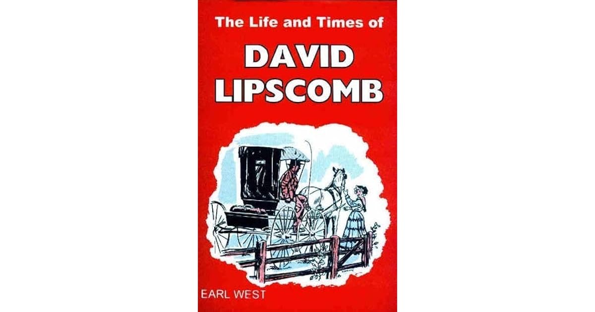The Life and Times of David by Earl Irvin West