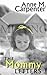 The Mommy Letters by Anne M. Carpenter