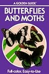 Butterflies and Moths: A Guide to the More Common American Species