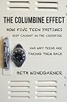 The Columbine Effect: How five teen pastimes got caught in the crossfire and why teens are taking them back