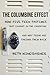 The Columbine Effect by Beth Winegarner