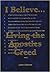 I Believe: Living the Apost...