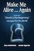 Make Me Alive Again: Death Is the Beginning