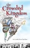 The Crowded Kingdom by Louella Dizon San Juan