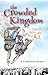 The Crowded Kingdom (The Crowded Kingdom, #1)