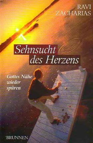 Sehnsucht des Herzens. Gottes Nähe wieder spüren.