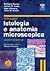 Wheater. Istologia e anatomia microscopica by James S. Lowe