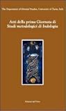 Atti della prima Giornata di Studi metodologici di indologia (GSMI 1)