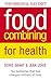 Food Combining for Health by Jean Joice Food Combining for Health by Jean Joice