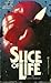 Slice of Life
