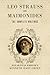 Leo Strauss on Maimonides: The Complete Writings