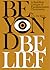 Beyond Belief: A Buddhist Critique of Fundamentalist Christianity