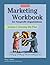 Marketing Workbook for Nonprofit Organizations Volume 1: Develop the Plan, 2nd Edition