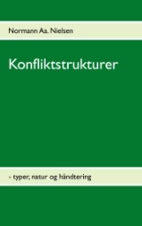 Konfliktstrukturer - typer, natur og håndtering (Paperback)