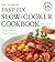 The Diabetes Fast-Fix Slow-Cooker Cookbook: Fresh Twists on Family Favorites